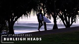 Magic Morning Surfing At Burleigh Heads  Friday 27 August 2021 [upl. by Phylis]