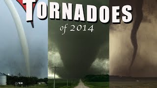 TORNADOES of 2014 Best Worst Most Beautiful amp Ugliest [upl. by Aneris605]