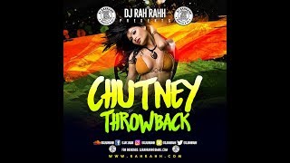 DJ RaH RahH  Chutney Throwback [upl. by Anneis]