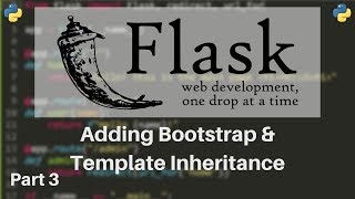 Flask Tutorial 3  Adding Bootstrap and Template Inheritance [upl. by Laverne424]