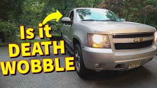 Chevy Suburban Steering Wheel Shakes  HOW TO DIAGNOSE IFS DEATH WOBBLE [upl. by Nylannej]