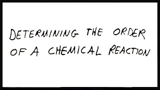 Determining the Order of a Reaction [upl. by Weisbart243]