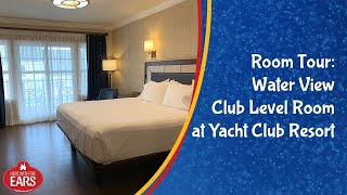 Disneys Yacht Club Resort  King Bed Water View with Club Level Access  Room Tour [upl. by Tonie]