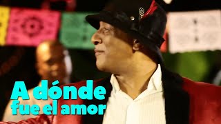 Javier Vásquez  A dónde fue el amor Video oficial [upl. by Ruthanne]