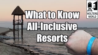 What to Know About All Inclusive Resorts Before You Go [upl. by Camel]