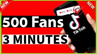 HOW TO GET 500 TIKTOK FOLLOWERS IN 3 MINUTES 2024 New Update [upl. by Nrehtak]