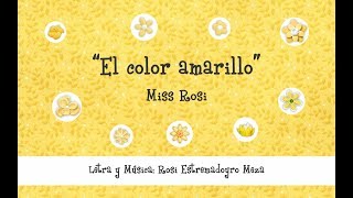 El color amarillo  Miss Rosi [upl. by Anelahs89]