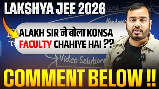 Teacher TEAM Khud Banao😱  Lakshya JEE 2026  Comment Below [upl. by Reggie]