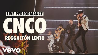 CNCO  Reggaetón Lento Live  Vevo LIFT Live Sessions [upl. by Aistek]