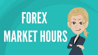 Forex market hours [upl. by Meagan62]