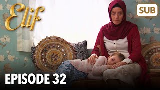 Elif Episode 32  English Subtitle [upl. by Migeon820]