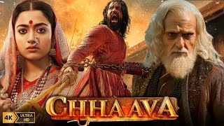 Chhaava Full Movie Hindi  Vicky Kaushal  Rashmika Mandanna  Akshaye Khanna  HD Facts and Review [upl. by Floeter]