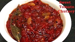 टमाटर की मीठी चटनी I Sweet Tomato Chutney Recipe I Tamatar Ki Meethi Chutney [upl. by Timon]