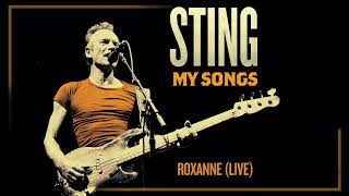 Sting  Roxanne Live Audio [upl. by Joete]