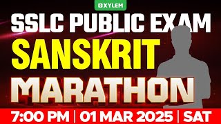 SSLC PUBLIC EXAM SANSKRIT  MARATHON  Xylem SSLC [upl. by Nylrahc]