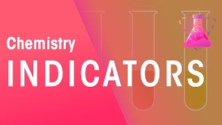 Indicators  Chemical Tests  Chemistry  FuseSchool [upl. by Collar583]