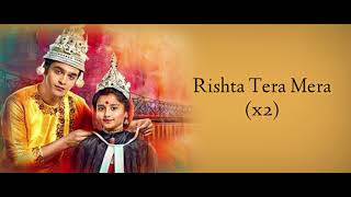 Rishta Tera Mera❤ Beautiful Song Of Barrister Babu Serial Eng Subtitle Aurra amp Pravisht Mishra🔥 [upl. by Myrta885]