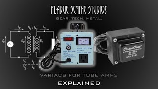 The Variac Variable Voltage Transformers amp Tube Amps  Explained [upl. by Milone187]