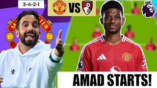 CONFIRMED LINEUP✔✔ Manchester United vs Bournemouth 🔥 Amad Starts in Strong 343 X1  EPL 202425 [upl. by Ehcor]