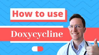 How and When to use Doxycyline Doryx Doxylin Efracea  Doctor Explains [upl. by Malvia]