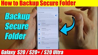 Galaxy S20S20 How to Backup Secure Folder [upl. by Vlad792]