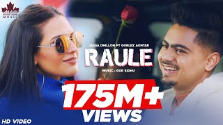 Raule Official Video Jassa Dhillon  Gurlez Akhtar  Gur Sidhu  Punjabi Song  Above All Album [upl. by Tanhya]