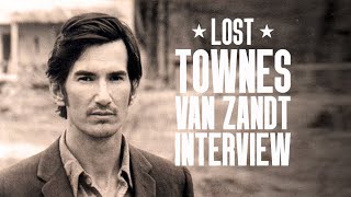 The Lost Townes Van Zandt Interview 1993  RARE [upl. by Ivah629]