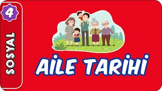 Aile Tarihi  4 Sınıf Sosyal Bilgiler evokul Kampı [upl. by Tonina]