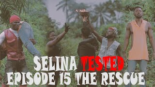 SELINA TESTED – EPISODE 15 THE RESCUE [upl. by Akoyn]