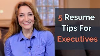 5 Resume Tips For Executives  Executive Insider [upl. by Ahsihat846]