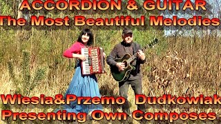 ACCORDION amp GUITAR The Most Beautiful melodies [upl. by Yelsiap]