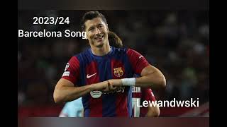 202324 Barcelona Song [upl. by Assiron]