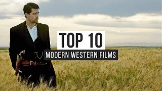 Top 10 Modern Western Films [upl. by Lebasiram]