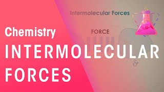 What Are Intermolecular Forces  Properties of Matter  Chemistry  FuseSchool [upl. by Ardnasak]