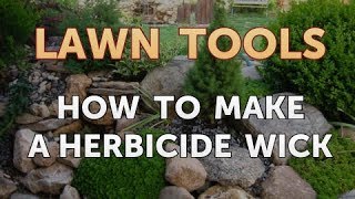 How to Make a Herbicide Wick [upl. by Grunenwald]