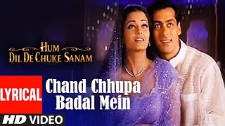 Chand Chhupa Badal Mein Lyrical Video  Hum Dil De Chuke Sanam  Udit NAlka YSalman Aishwarya Rai [upl. by Cindee547]