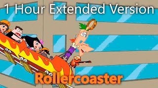 Phineas and Ferb  Rollercoaster 1 Hour Extended Version [upl. by Aicilec]