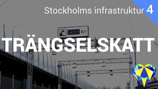 Trängselskatt  Stockholms infrastruktur del 4 [upl. by Idelia]