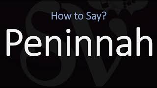 How to Pronounce Peninnah CORRECTLY [upl. by Aihsiym]