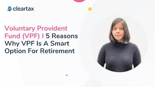 Voluntary Provident Fund VPF I 5 Reasons Why VPF Is A Smart Option For Retirement [upl. by Anum]