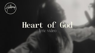 Heart Of God Official Lyric Video  Hillsong Worship [upl. by Dnomse]