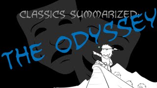 Classics Summarized The Odyssey [upl. by Morette]