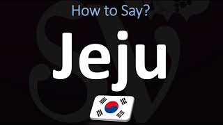 How to Pronounce Jeju CORRECTLY [upl. by Lama488]