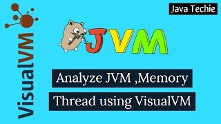 Analyze JVM Memory using JVisual VM  Memory Leak  Heap amp Thread Dump  Profiling  Java Techie [upl. by Retluoc385]