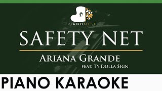 Ariana Grande  safety net feat Ty Dolla ign  LOWER Key Piano Karaoke Instrumental [upl. by Alleusnoc]