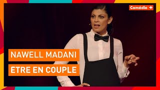 Nawell Madani  Etre en couple  Comédie [upl. by Haseena]