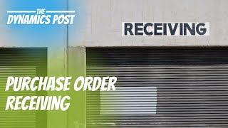 Purchase Order Receiving Dynamics 365 Advanced Warehouse [upl. by Jaddan]