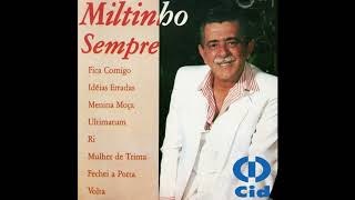 Miltinho  Miltinho Sempre Álbum Completo [upl. by Sherurd]