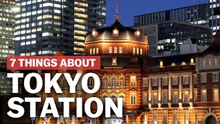 7 Things to know about Tokyo Station  japanguidecom [upl. by Golanka948]