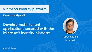 Develop multitenant applications with Microsoft identity platformApril 2020 [upl. by Lutim337]